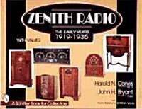 Zenith(r) Radio: The Early Years 1919-1935 (Paperback)