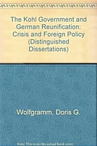 The Kohl Government and German Reunification (Hardcover)