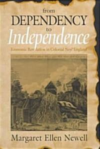 From Dependency to Independence (Hardcover)