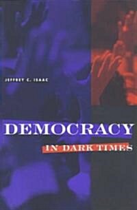 Democracy in Dark Times: Traditions of Love in American Poetry (Paperback)