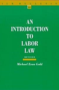 An Introduction to Labor Law (Paperback, Revised, Subsequent)