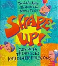 Shape Up!: Fun with Triangles and Other Polygons (Hardcover)