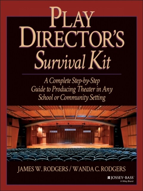Play Directors Survival Kit: A Complete Step-By-Step Guide to Producing Theater in Any School or Community Setting (Paperback)