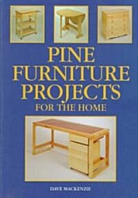 Pine Furniture Projects for the Home (Paperback)