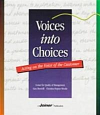 Voices into Choices (Hardcover, Spiral)