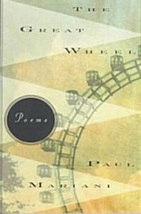 The Great Wheel: Poems (Paperback)