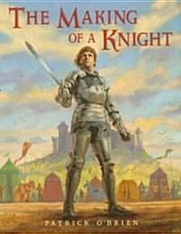 The Making of a Knight (Paperback)