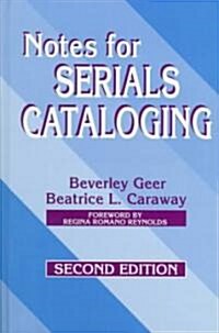 Notes for Serials Cataloging (Hardcover, 2nd)