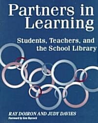 Partners in Learning: Students, Teachers, and the School Library (Paperback)