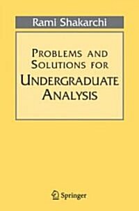 Problems and Solutions for Undergraduate Analysis (Paperback, 1998)