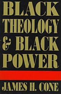 Black Theology & Black Power (Paperback)