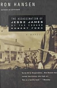 The Assassination of Jesse James by the Coward Robert Ford (Paperback)