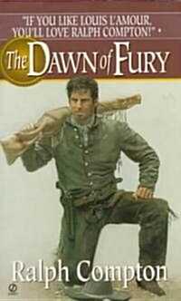 The Dawn of Fury (Mass Market Paperback)