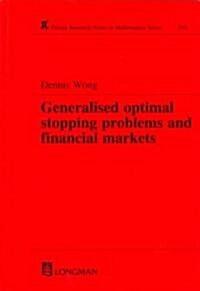 Generalized Optimal Stopping Problems and Financial Markets (Hardcover)