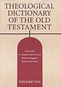 Theological Dictionary of the Old Testament, Volume VIII: Volume 8 (Hardcover)