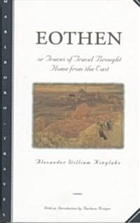 Eothen: Traces of Travel Brought Home from the East (Paperback, Revised)