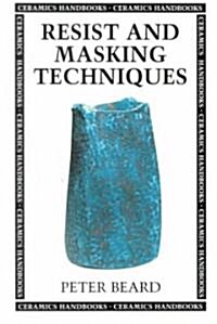 Resist and Masking Techniques (Paperback)