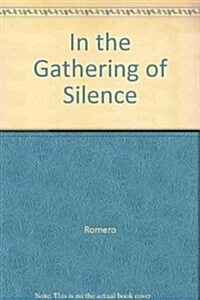 In the Gathering of Silence (Paperback)