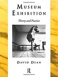 Museum Exhibition : Theory and Practice (Paperback)
