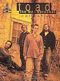 Toad the Wet Sprocket - Collection (Paperback)