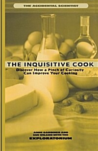 The Inquisitive Cook: Discover the Unexpected Science of the Kitchen (Paperback)