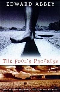 The Fools Progress: An Honest Novel (Paperback)