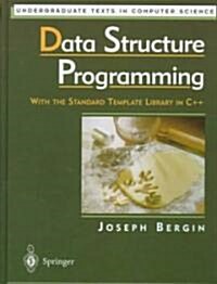 Data Structure Programming: With the Standard Template Library in C++ (Hardcover)