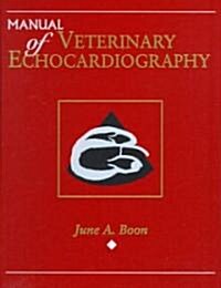 Manual of Veterinary Echocardiography (Hardcover)