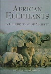 African Elephants: The Truth about Opportunity, Taxes, and Wealth in America (Hardcover)