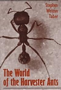 The World of the Harvester Ants (Hardcover)
