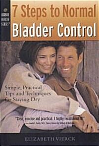 7 Steps to Normal Bladder Control (Paperback)