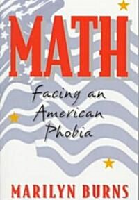Math: Facing an American Phobia (Paperback)