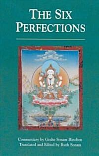 The Six Perfections: An Oral Teaching (Paperback)