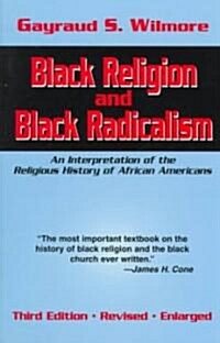 Black Religion and Black Radicalism (Paperback, 3, Revised and Enl)