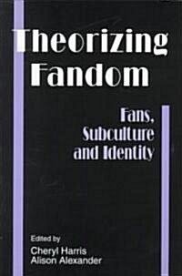 Theorizing Fandom (Paperback)
