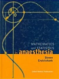 Mathematics and Statistics in Anaesthesia (Hardcover)