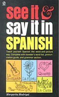 See It and Say It in Spanish (Mass Market Paperback, Reissue)