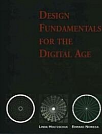 Design Fundamentals for the Digital Age (Paperback)