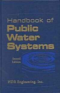 Handbook of Public Water Systems (Hardcover, 2, Revised)