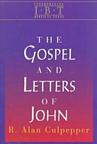 The Gospel and Letters of John: Interpreting Biblical Texts Series (Paperback)