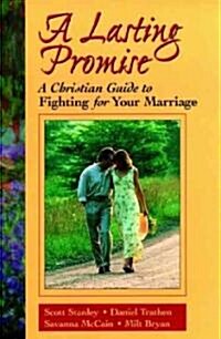 [중고] A Lasting Promise: A Christian Guide to Fighting for Your Marriage