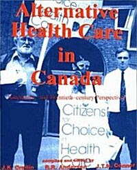 Alternative Health Care in Canada (Paperback)