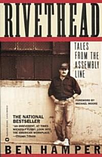 Rivethead: Tales from the Assembly Line (Paperback)