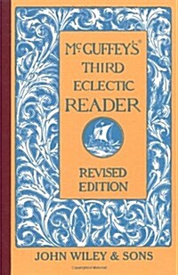 McGuffeys Third Eclectic Reader (Hardcover, Revised)