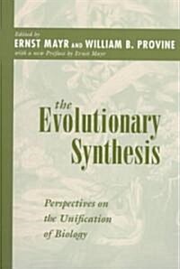The Evolutionary Synthesis: Perspectives on the Unification of Biology, with a New Preface (Paperback, Revised)