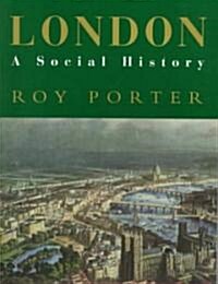 London: A Social History (Paperback)