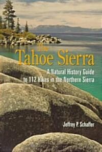 The Tahoe Sierra (Paperback, 4th)