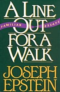 A Line Out for a Walk: Familiar Essays (Paperback)