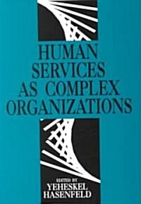 Human Services As Complex Organizations (Paperback)