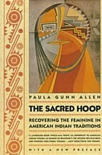 [중고] The Sacred Hoop: Recovering the Feminine in American Indian Traditions (Paperback, 2)